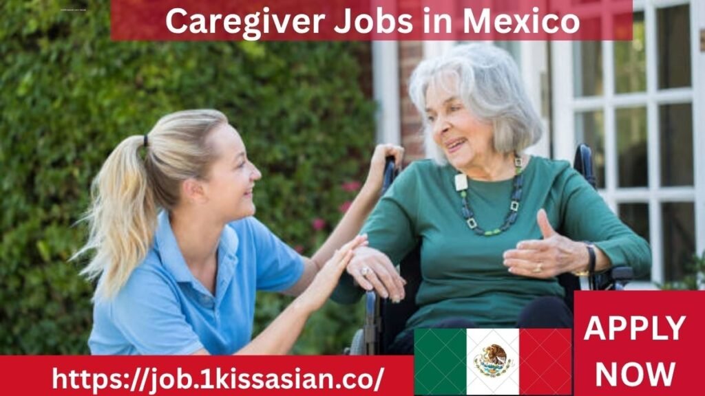 Caregiver Jobs in Mexico